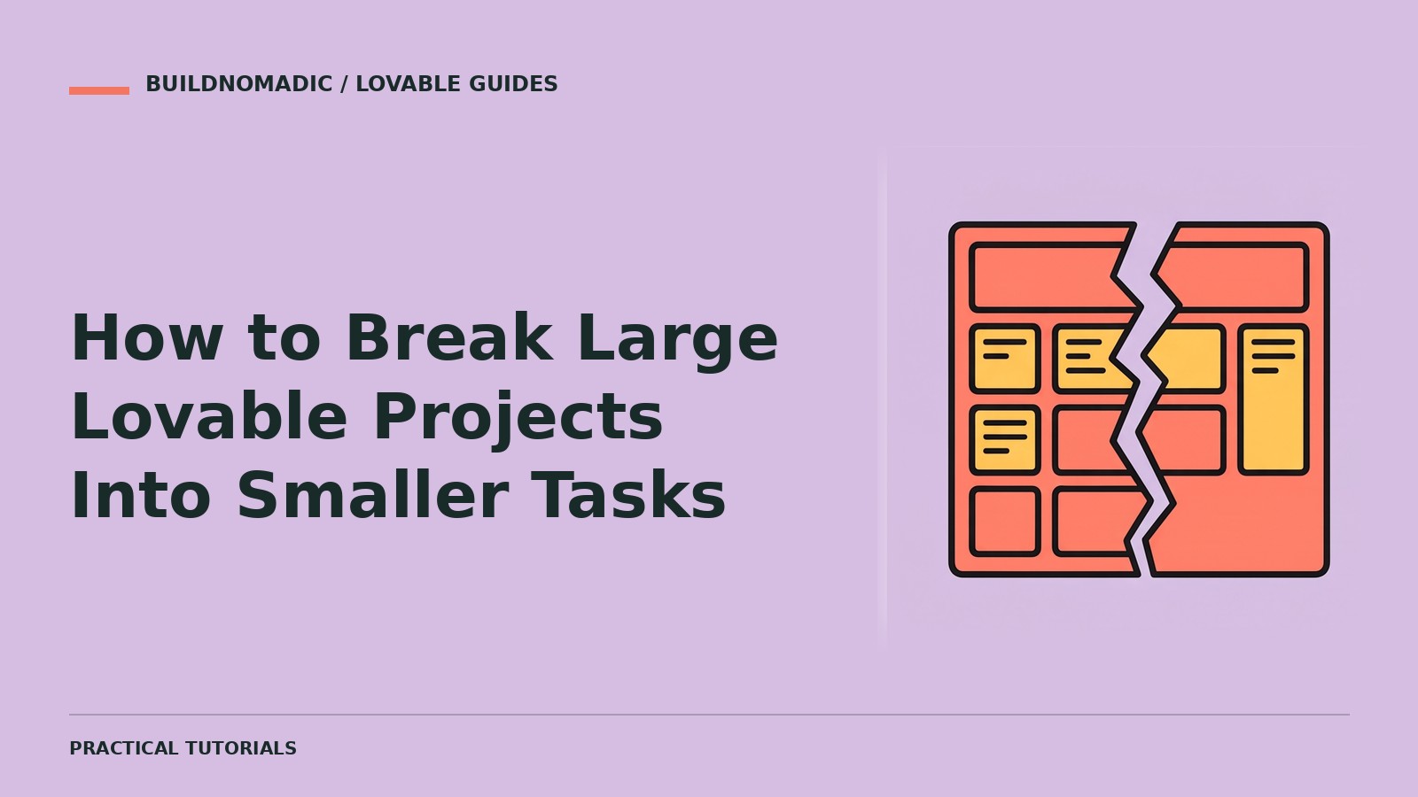 How to Break Large Lovable Projects Into Smaller Tasks