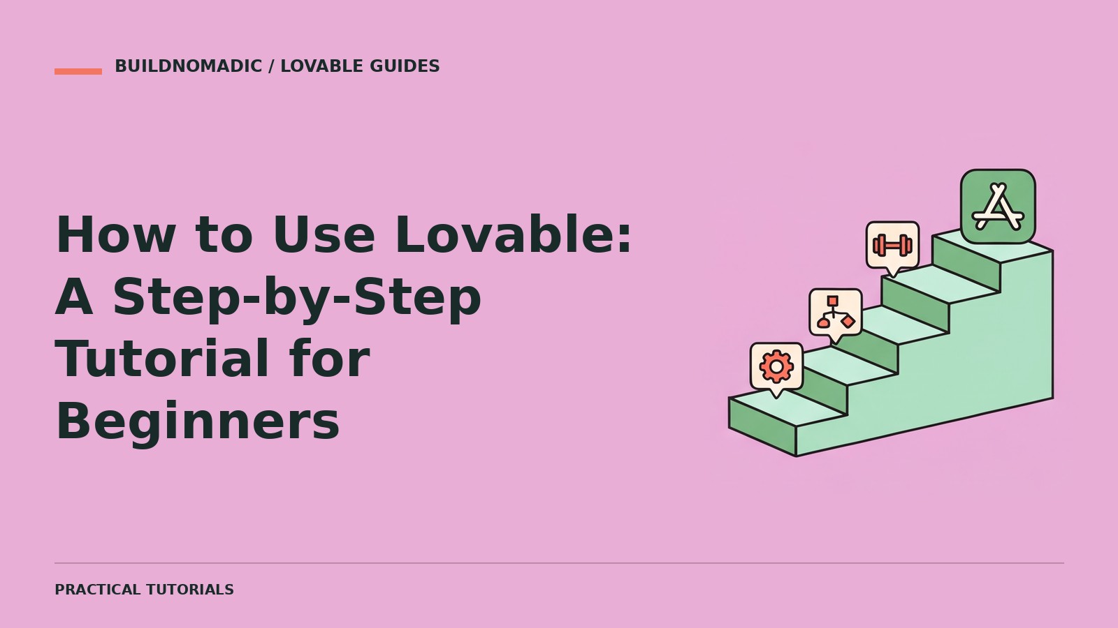 How to Use Lovable: A Step-by-Step Tutorial for Beginners